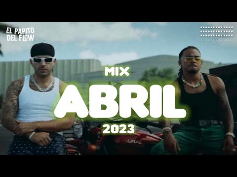 Mix Abril 2023 🌞 Las Mejores Canciones Actuales Para Este 2023