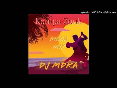 Kompa Zouk Maxiii - DJ MDKA