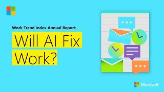 Microsoft How AI Can Help You Keep Up With The Pace of Work