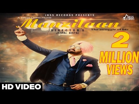 Manzilaan | ( Full HD)  | Lakha Chuharchakk |  New Punjabi Songs 2016 | Latest Punjabi Songs 2016