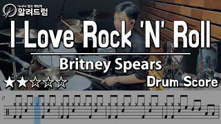 I Love Rock &#39;N&#39; Roll  - Britney Spears DRUM COVER