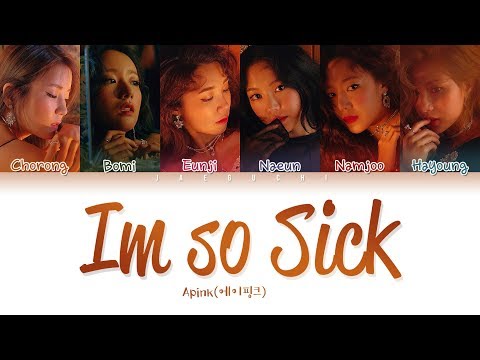 APINK (에이핑크) - I'm So Sick (1도 없어) [Color Coded Lyrics ENG/ROM/가사]