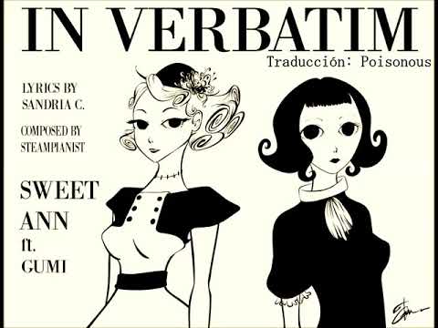 (Steampianist & Clockwork ft. Sweet Ann & GUMI) In Verbatim (Sub esp)