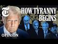 The First Signs Of Tyranny From People Who Missed Them NYT Opinion