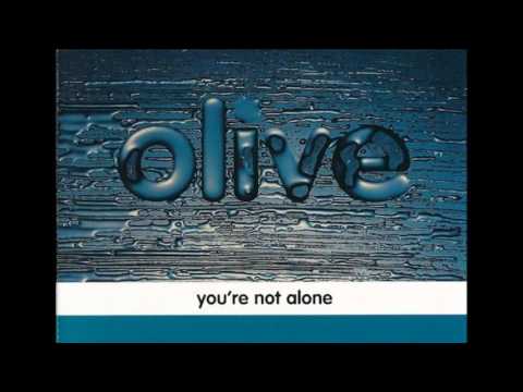 Olive - You're Not Alone (Rollo & Sister Bliss Mix/Matthew Robert's Cloud 10 Mix & Phunk Phorce Mix)