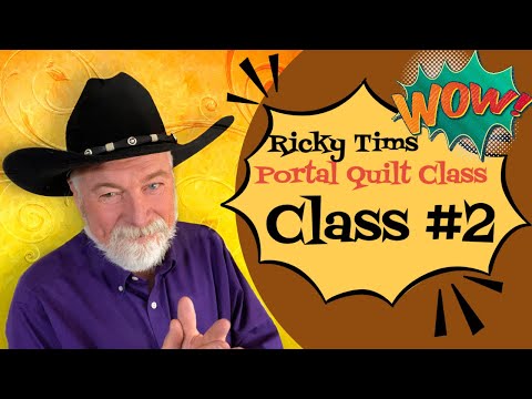 Ricky Tims LIVE - Free Quilt Class - Portal Quilt Class #2