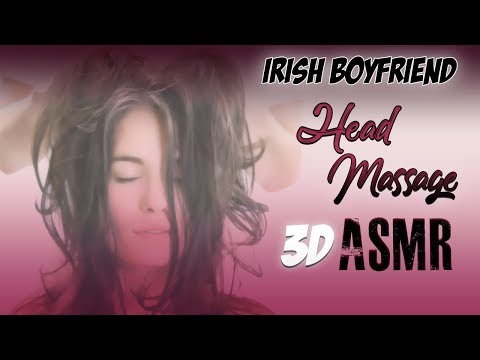 3D ASMR - Head Massage [Irish Boyfriend] Gaelforce Audios