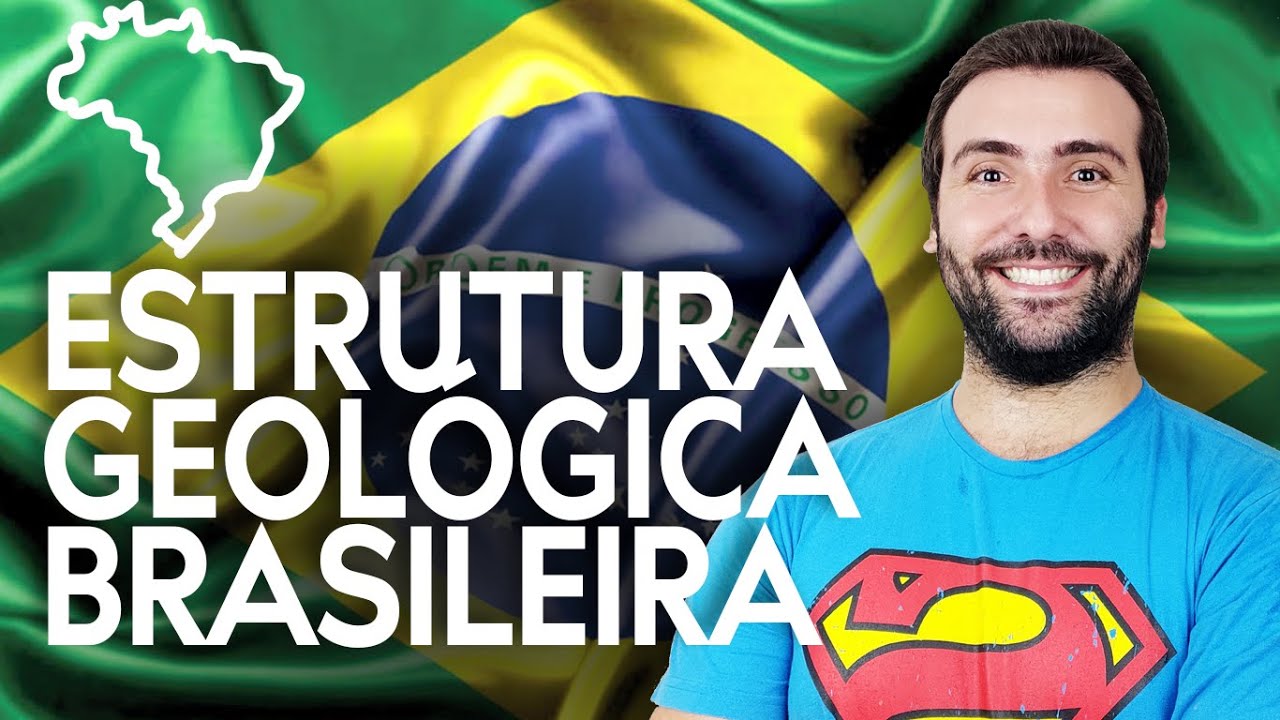 AULA DE GEOGRAFIA: ESTRUTURA GEOLÓGICA BRASILEIRA - ESCUDOS CRISTALINOS X BACIAS SEDIMENTARES