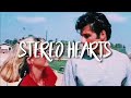 stereo hearts // slowed down