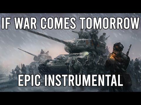 If War Comes Tomorrow (Если завтра война) - EPIC Soviet Instrumental Song
