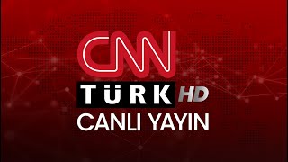 CNN TÜRK - Canlı Yayın ᴴᴰ - Canlı TV izle