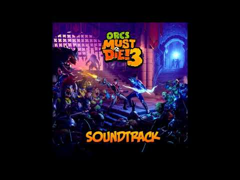 Orcs Must Die! 3 Soundtrack Teaser