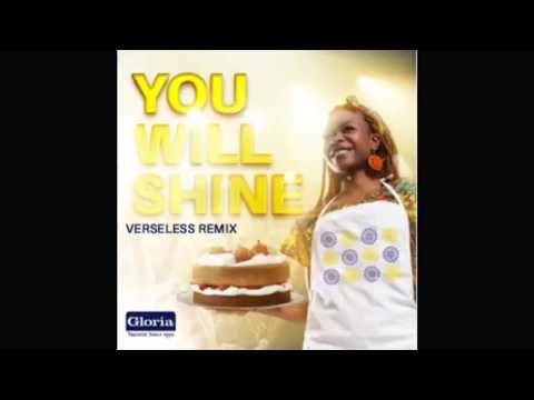 Gloria You Will Shine ~ DJ Verseless Remix