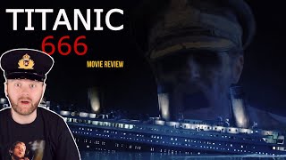 TITANIC 666 (2022) | Titanic Rises | MOVIE REVIEW