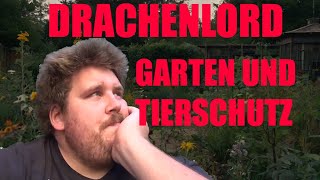 Drachenlord wilder Garten und Tierschutz! Arnidegger reaction!