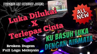 Download lagu Ku Basuh Luka Dengan Airmata || Luka Dilukai & Terlepas Cinta Dugem Remix 2023 Streets Joker™ mp3