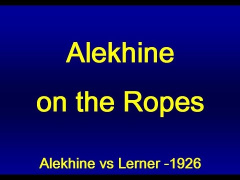 Alekhine vs  Lerner - Buenos Aires 1926