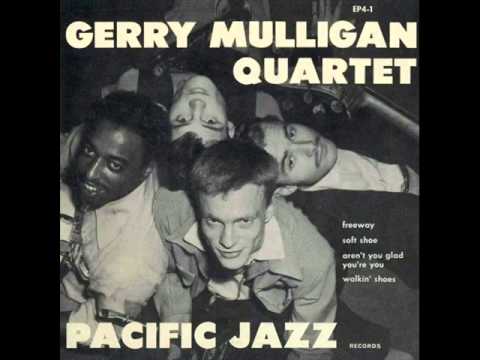 Gerry Mulligan Quartet - Soft Shoe / Walkin' Shoes