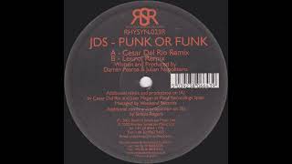 JDS - Punk Or Funk (Cesar Del Rio Remix)