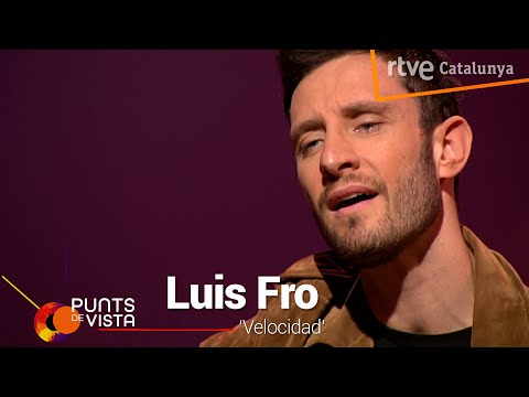 Luis Fro - 'Velocidad' | Punts de vista | RTVE Catalunya