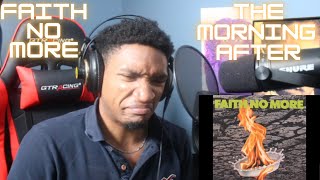 FAITH NO MORE - THE MORNING AFTER (REACTION!!!)