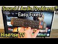 Hisense TV How To FIX Audio Sound Problems No Sound Audio Out Of Sync Delayed Muffled Etc