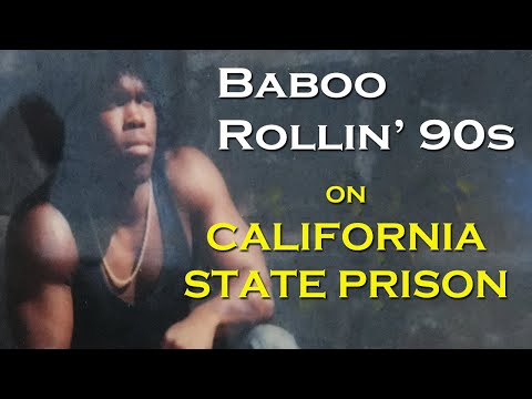 KMV 3.19.3 Baboo Rollin 90s on Prison Gangs in California 1980s