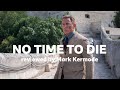 No Time To Die reviewed by Mark Kermode