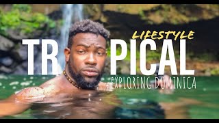 DOMINICA | "TROPICAL LIFESTYLE" | SOLO TRIP