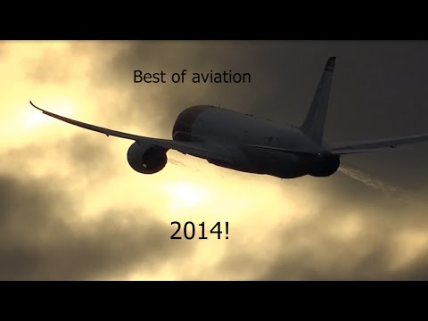 Best of aviation 2014 [HD]