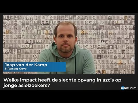 Uitgelicht! 20 juni 2022 - Jaap van der Kamp (St. Gave) over slechte opvang jonge asielzoekers