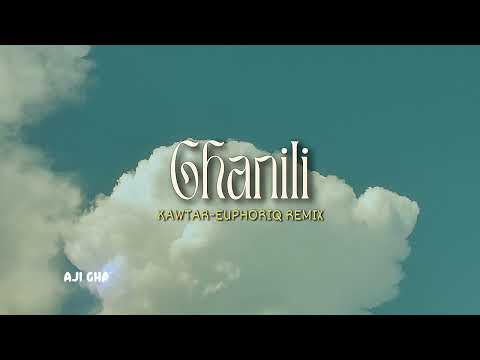 Ghanili - KAWTAR (Euphoriq -Arabic Afro House Remix)