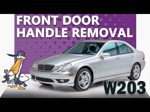 Mercedes-Benz W203 C-Class Front Door Handle Removal and Replacement