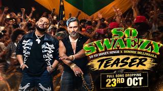 Download lagu So Swaezy | Yo Yo Honey Singh | Hommie Dilliwaala | Teaser | Full song 23rd Oct mp3 Download lagu So Swaezy | Yo Yo Honey Singh | Hommie Dilliwaala | Teaser | Full song 23rd Oct mp3