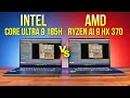 Best Laptop CPU? AMD Ryzen AI 9 HX 370 vs Intel Core Ultra 9 185H