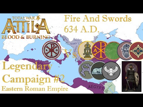 TW: Attila - Fire and Swords 634 A.D. - #2 - Heraclius's Glory - Tanukhids/Avars/Rashidun Caliphate