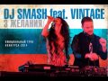 Eurovision 2014 - Dj Smash feat Vintage - 3 ...