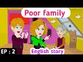 Poor Family Part 2 English Story Learn English Stories In English Sunshine English