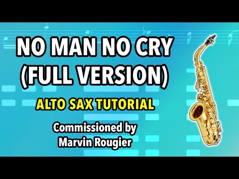 How to play No Man No Cry on Alto Sax | Saxplained Plus