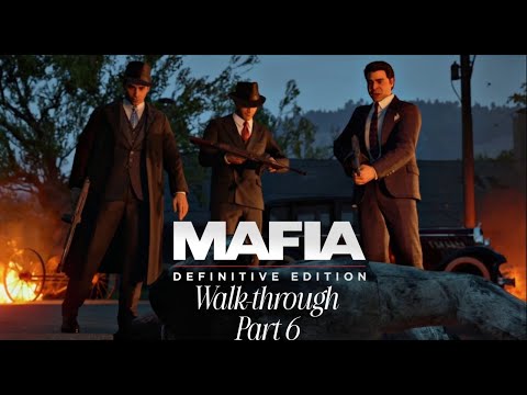 MAFIA DEFINITIVE EDITION Walkthrough Gameplay Part 6 - (FULL GAME) No Commentary