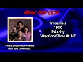 Imperials - Any Good Time At All (HQ)