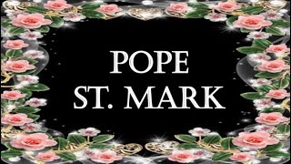 Pope St. Mark - 34th Pope