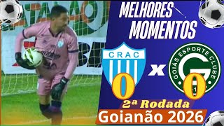 Crac 0 x 0 Goiás | Melhores Momentos - Campeonato Goiano 2026