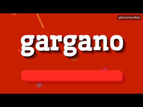 GARGANO - HOW TO PRONOUNCE IT!?