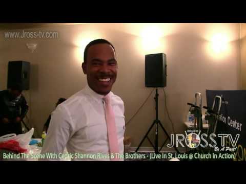 James Ross @ Cedric Shannon Rives & The Brothers - "Behind Scene" - www.Jross-tv.com