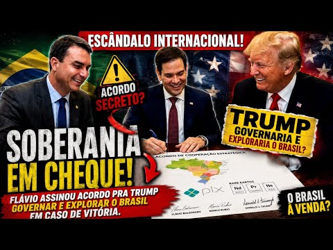💣BOMBA! DOCUMENTO LEVANTA SUSPEITAS SOBRE ACORDO DE FLÁVIO COM TRUMP E GERA POLÊMICA NACIONAL!🔥