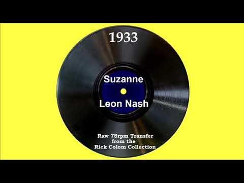 1933 Leon Nash - Suzanne (Ben Gordon, vocal)