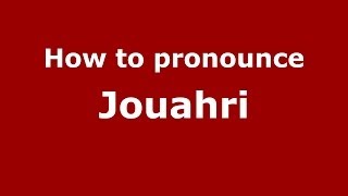 How to pronounce Jouahri