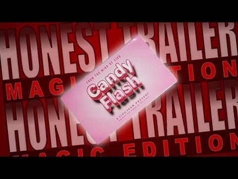 Candy Flash by Zihu | Honest Trailer: Magic Edition