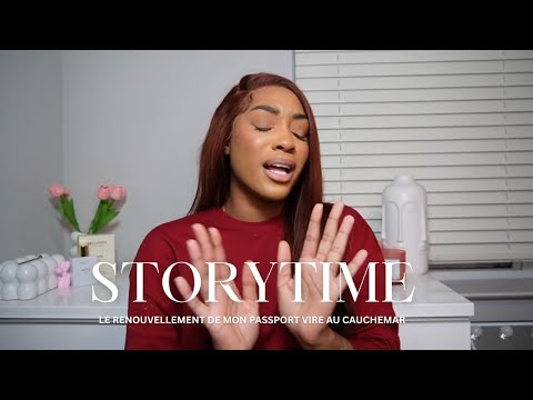 STORYTIME : LE  RENOUVELLEMENT DE MON PASSPORT VIRE AU CAUCHEMAR